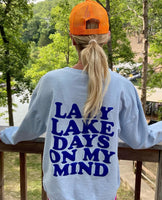 Lazy Lake Days On My Mind Corded Sweatshirt