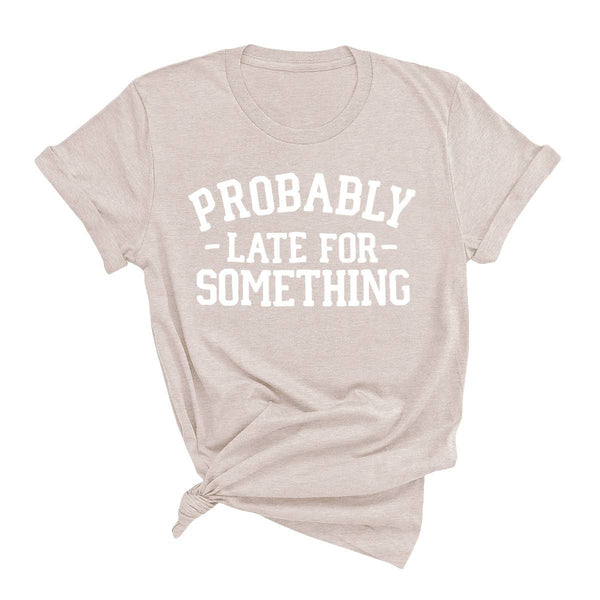 Probably Late T-Shirt Heather Natural